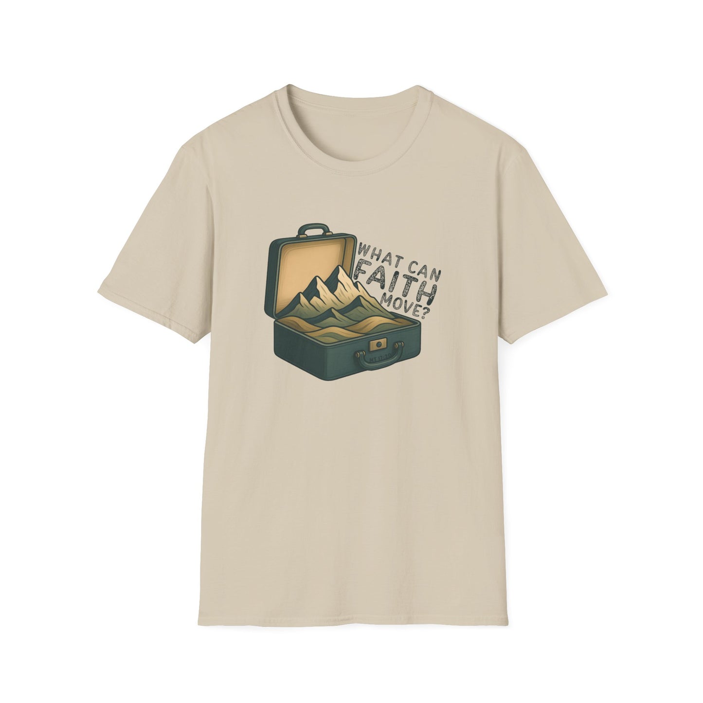 Faith can Move Mountains T-Shirt