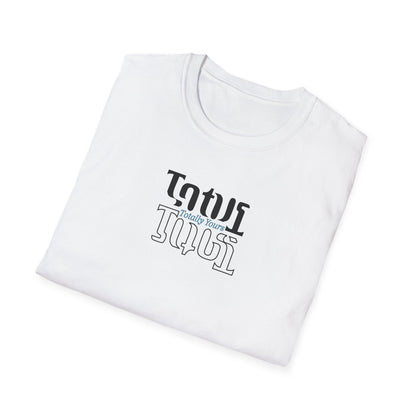 Totally Yours T-Shirt