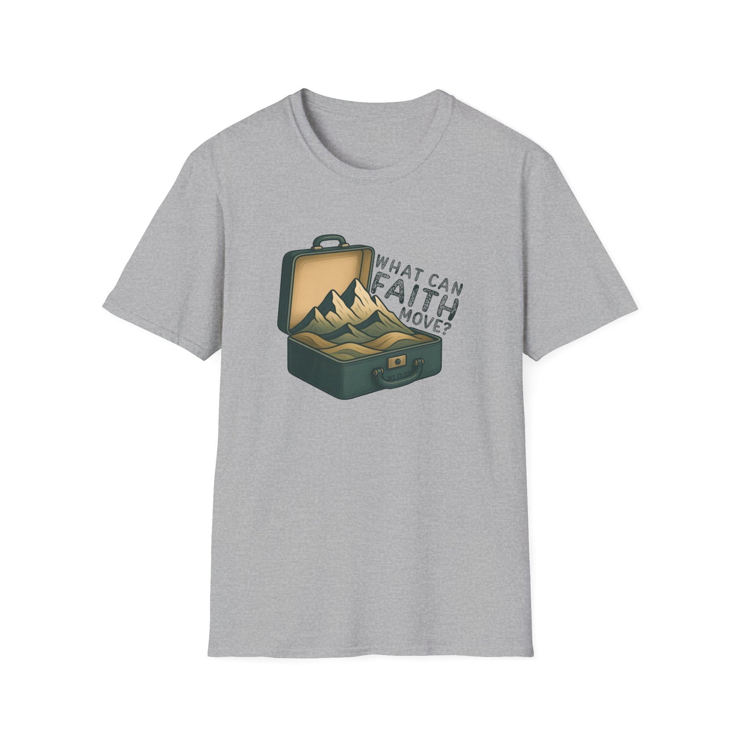 Faith can Move Mountains T-Shirt