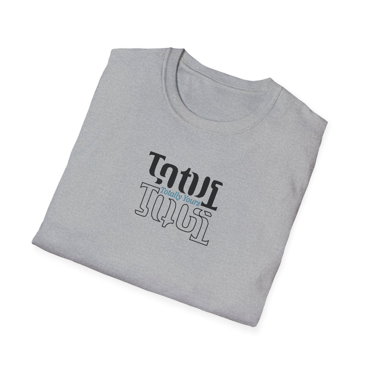 Totally Yours T-Shirt