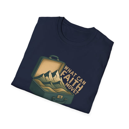 Faith can Move Mountains T-Shirt