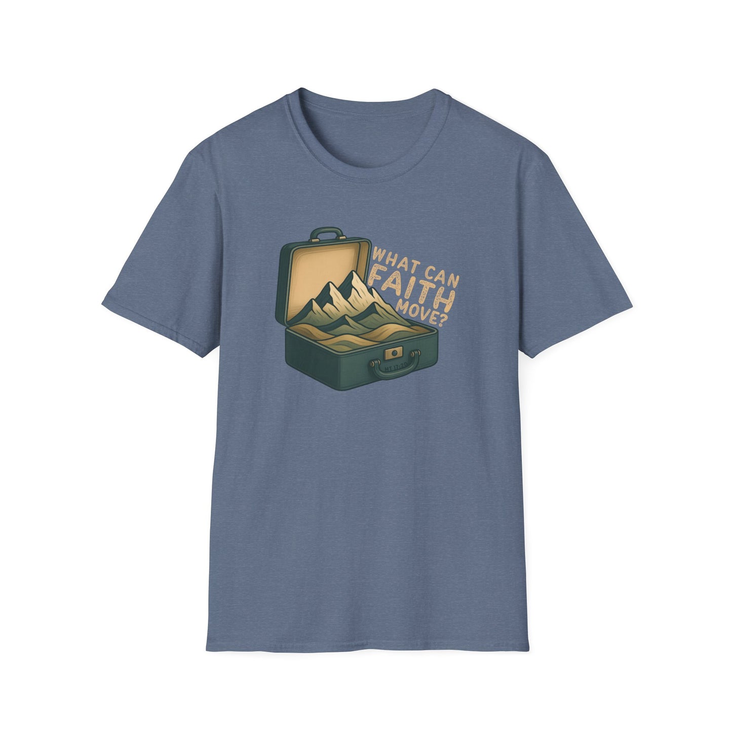 Faith can Move Mountains T-Shirt