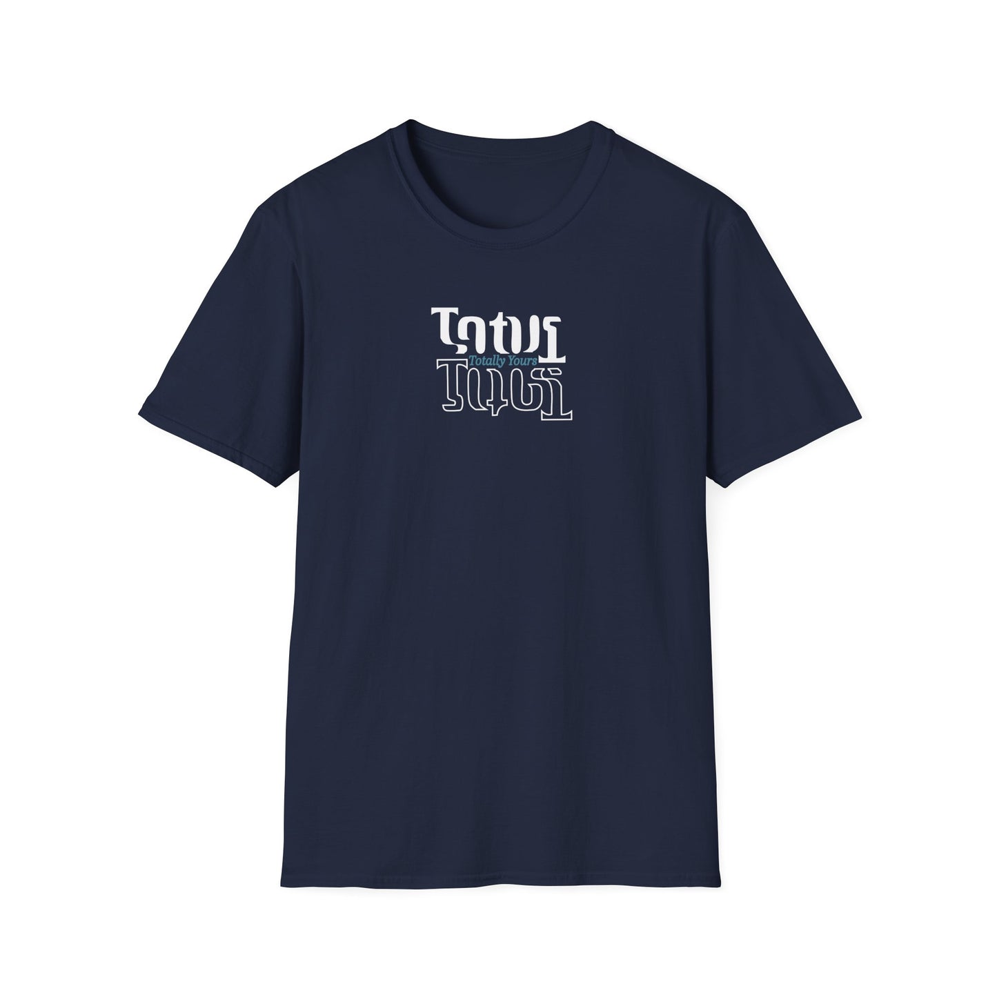 Totally Yours T-Shirt