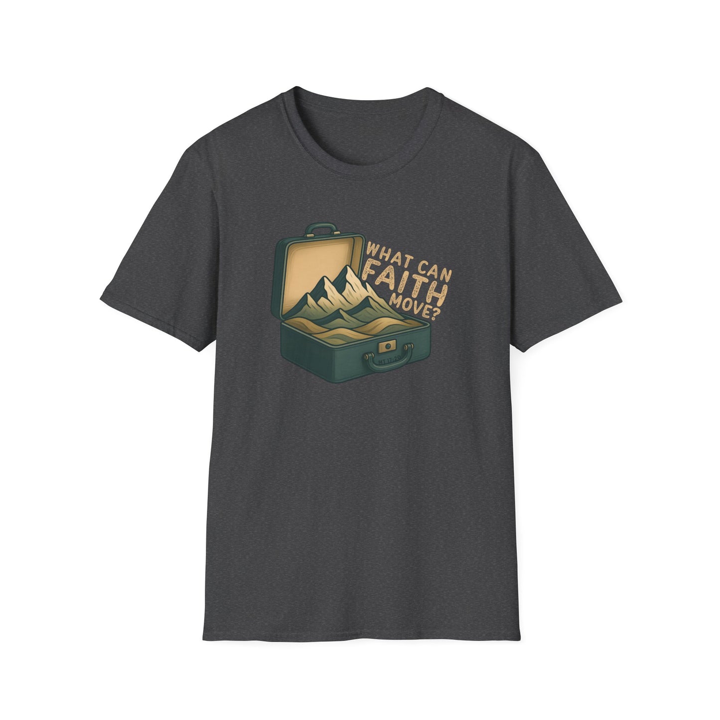 Faith can Move Mountains T-Shirt