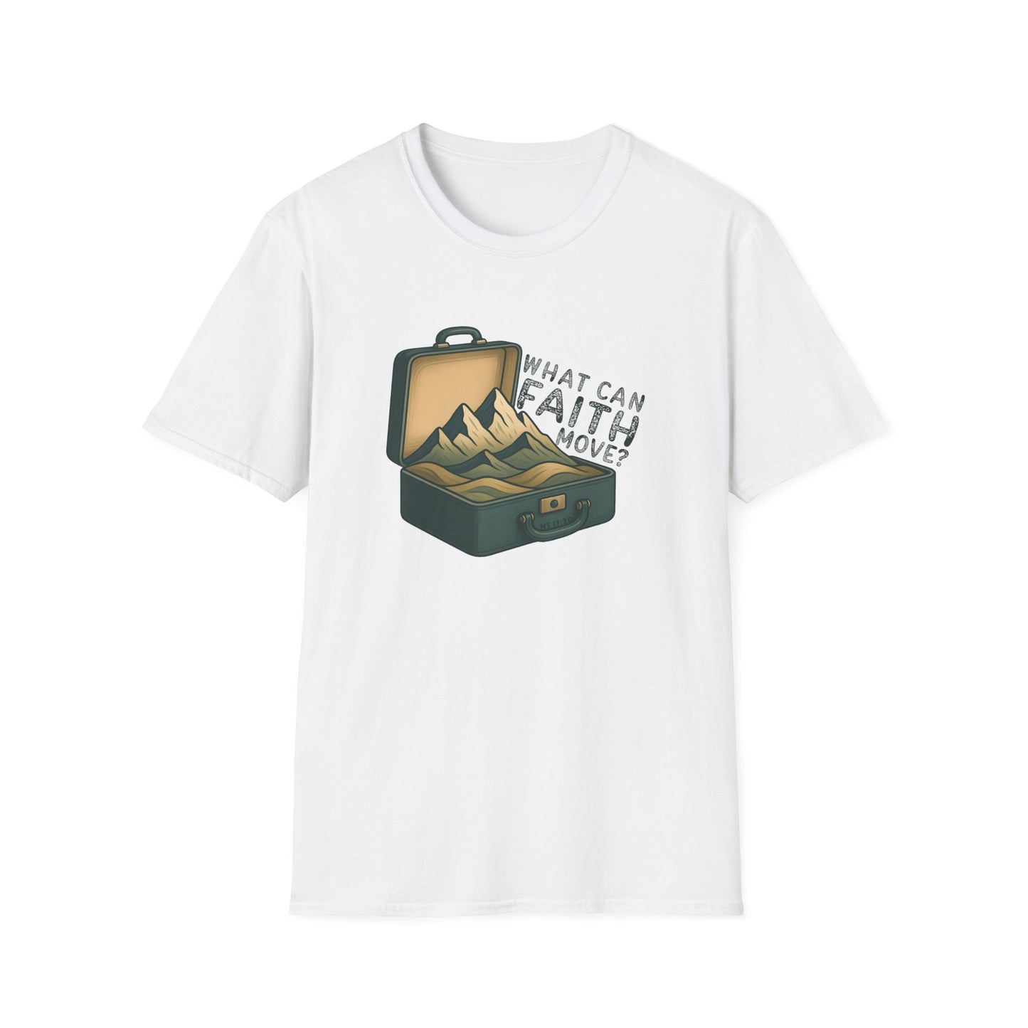 Faith can Move Mountains T-Shirt
